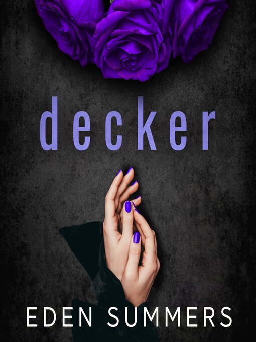 Title details for Decker by Eden Summers - Available